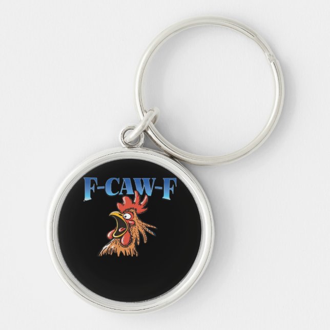 F-Caw-F Chicken Classic Cool Unique Keychain (Front)