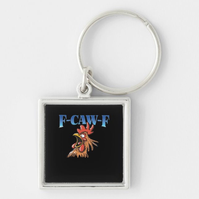 F-Caw-F Chicken Classic Cool Unique Keychain (Front)