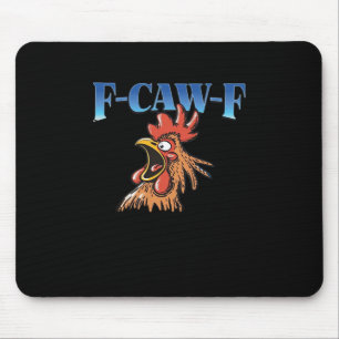 F-Caw-F Chicken Classic Cool Unique Mouse Pad