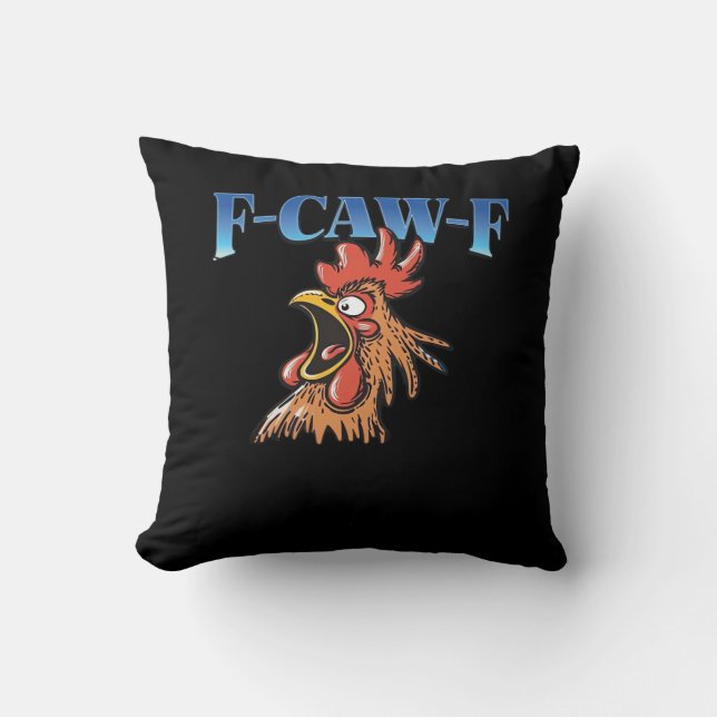 F-Caw-F Chicken Classic Cool Unique Throw Pillow (Front)