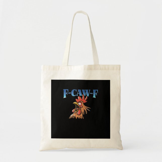 F-Caw-F Chicken Classic Cool Unique Tote Bag (Front)