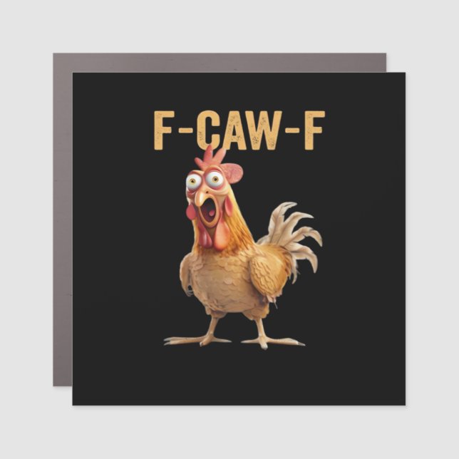 F-Caw-F Chicken Classic Creative Casual Car Magnet (Front)