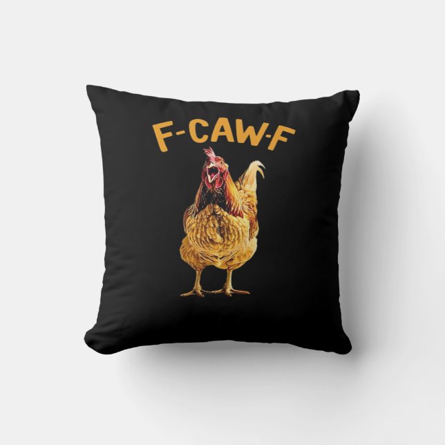 F-Caw-F-Chicken Classic Creative Style Throw Pillow (Front)