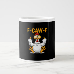F-Caw-F Chicken Classic Funny Trendy Giant Coffee Mug