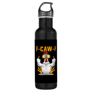 F-Caw-F Chicken Classic Funny Trendy Stainless Steel Water Bottle