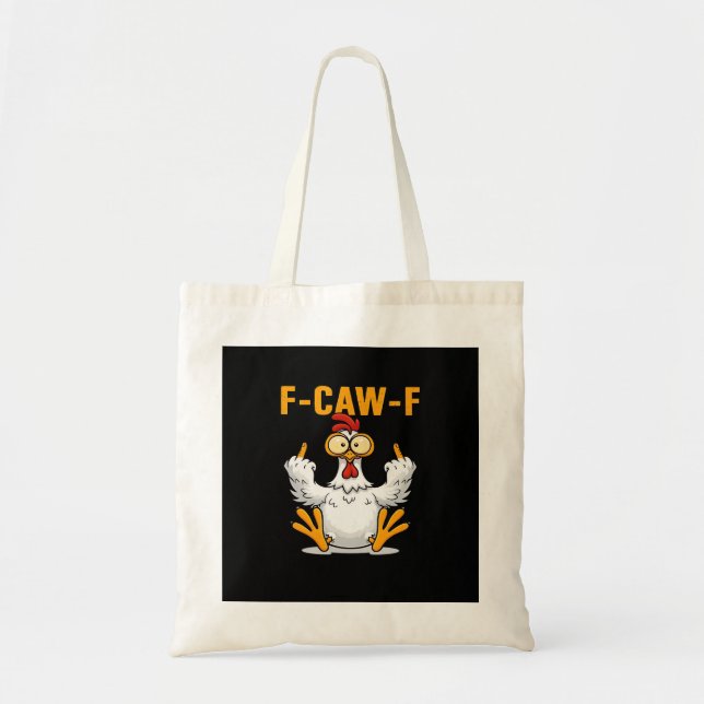 F-Caw-F Chicken Classic Funny Trendy Tote Bag (Front)
