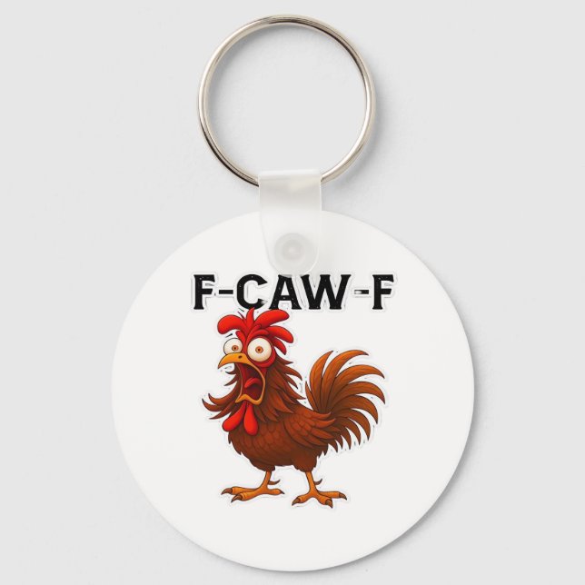 F-Caw-F Chicken Classic Keychain (Front)
