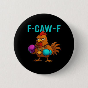 F-Caw-F Chicken Classic Minimal Clean Button