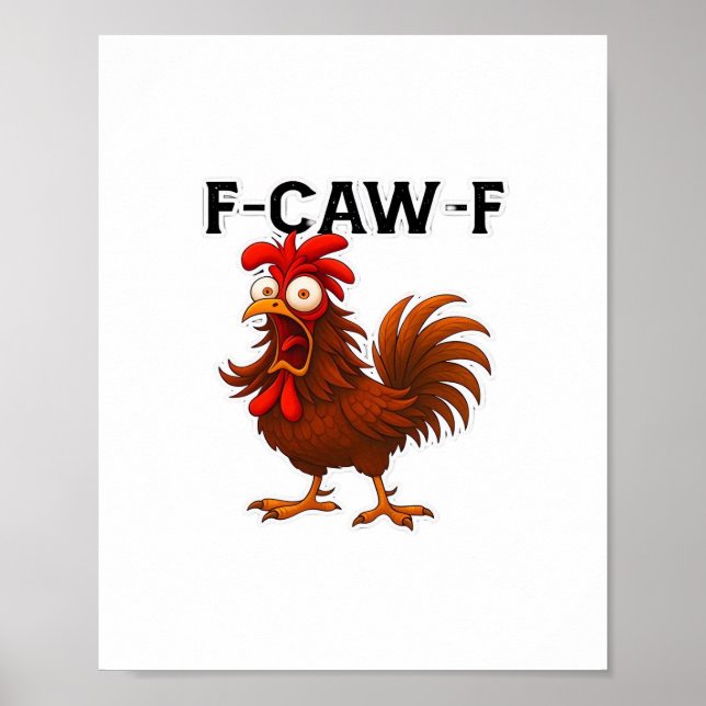 F-Caw-F Chicken Classic Poster (Front)