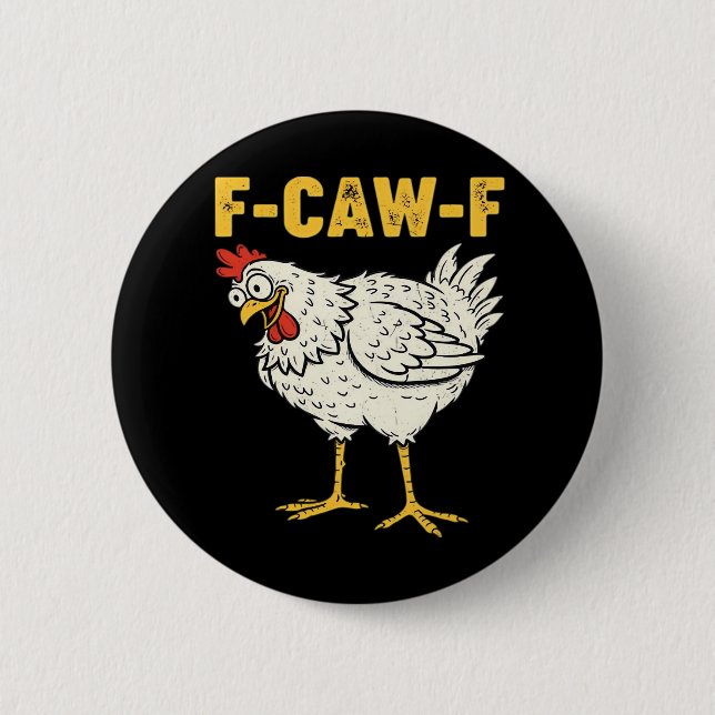 F-Caw-F Chicken Classic Retro Cool Button (Front)
