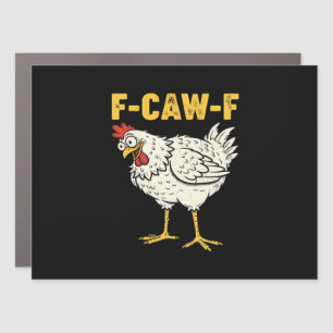 F-Caw-F Chicken Classic Retro Cool Car Magnet