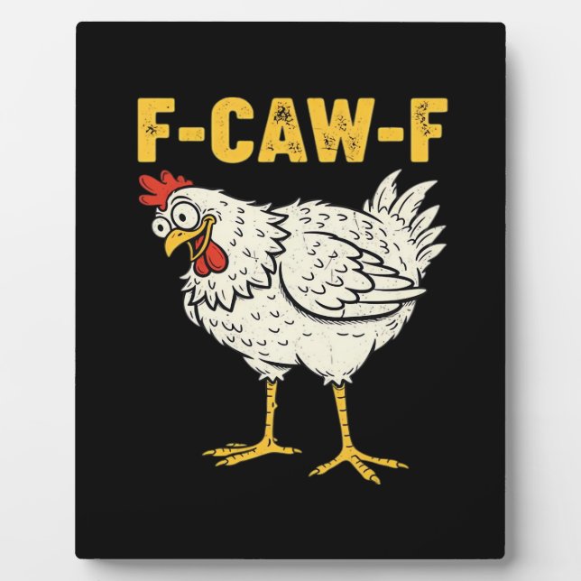 F-Caw-F Chicken Classic Retro Cool Plaque (Front)
