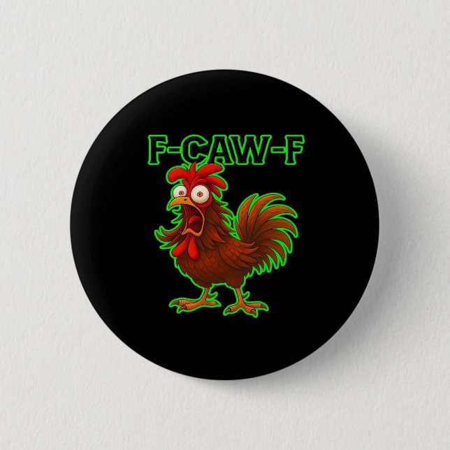 F-Caw-F Chicken Classic Retro Graphic Button (Front)