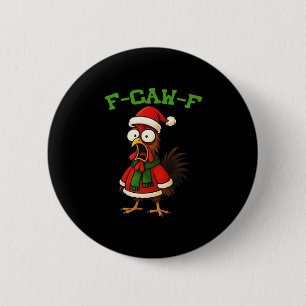 F-Caw-F Chicken Classic Retro Graphic Button