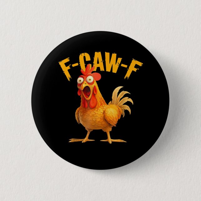 F-Caw-F Chicken Classic Retro Style Button (Front)