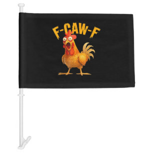 F-Caw-F Chicken Classic Retro Style Car Flag