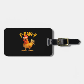 F-Caw-F Chicken Classic Retro Style Luggage Tag