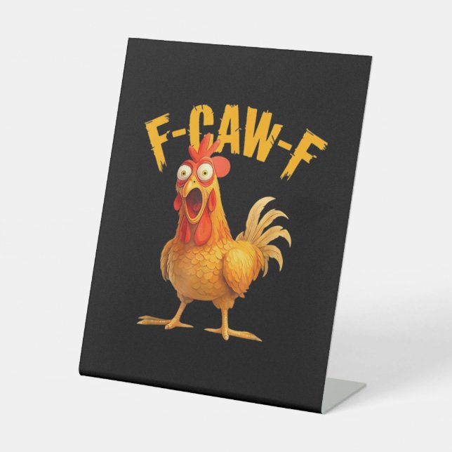 F-Caw-F Chicken Classic Retro Style Pedestal Sign (Front)