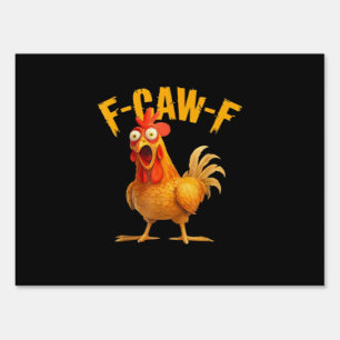 F-Caw-F Chicken Classic Retro Style Sign
