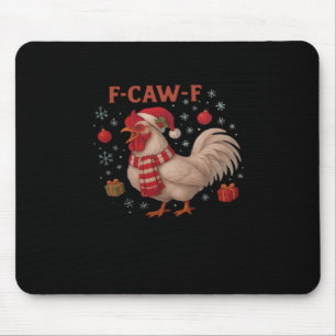 F-Caw-F Chicken Classic Trendy Casual Mouse Pad
