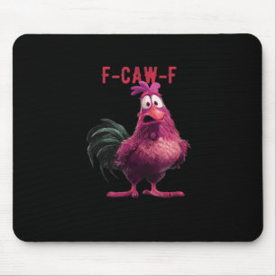 F-Caw-F-Chicken Essential Aesthetic Unique Mouse Pad