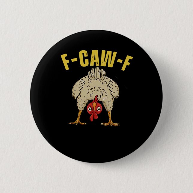 F-Caw-F-Chicken Essential Art Graphic Button (Front)