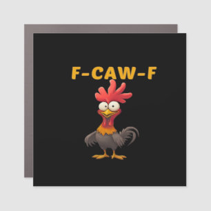 F-Caw-F-Chicken Essential Classic Aesthetic Unique Car Magnet