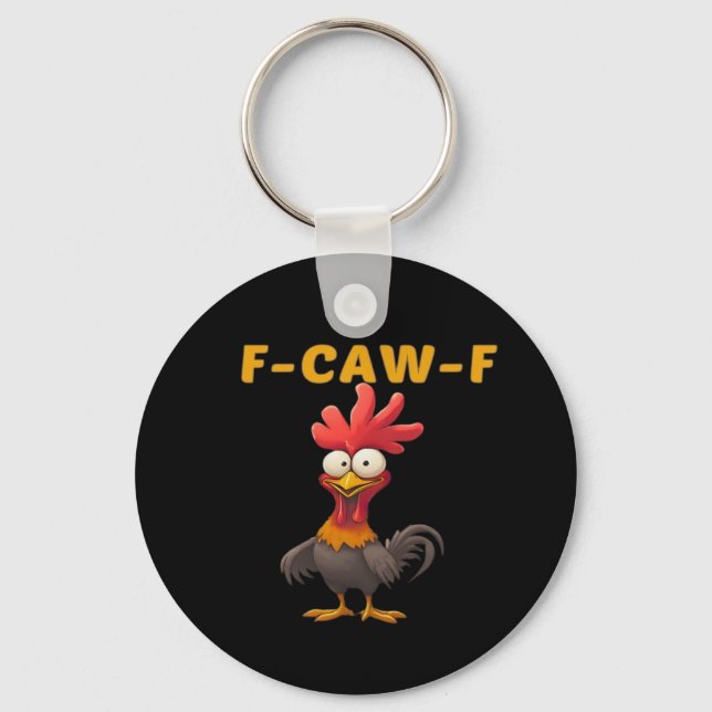 F-Caw-F-Chicken Essential Classic Aesthetic Unique Keychain (Front)