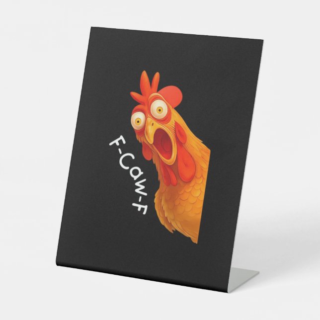 F-Caw-F Chicken Essential Classic Retro Pedestal Sign (Front)