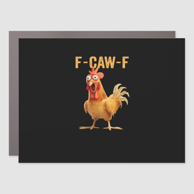 F-Caw-F-Chicken Essential Creative Casual Car Magnet (Front)