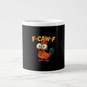 F-Caw-F Chicken Essential Creative Casual Giant Coffee Mug