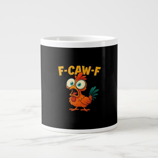 F-Caw-F Chicken Essential Creative Casual Giant Coffee Mug (Front)