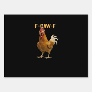 F-Caw-F Chicken Essential Creative Graphic Sign