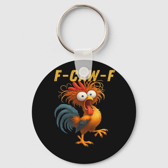 F-Caw-F Chicken Essential Funny Design Keychain (Front)
