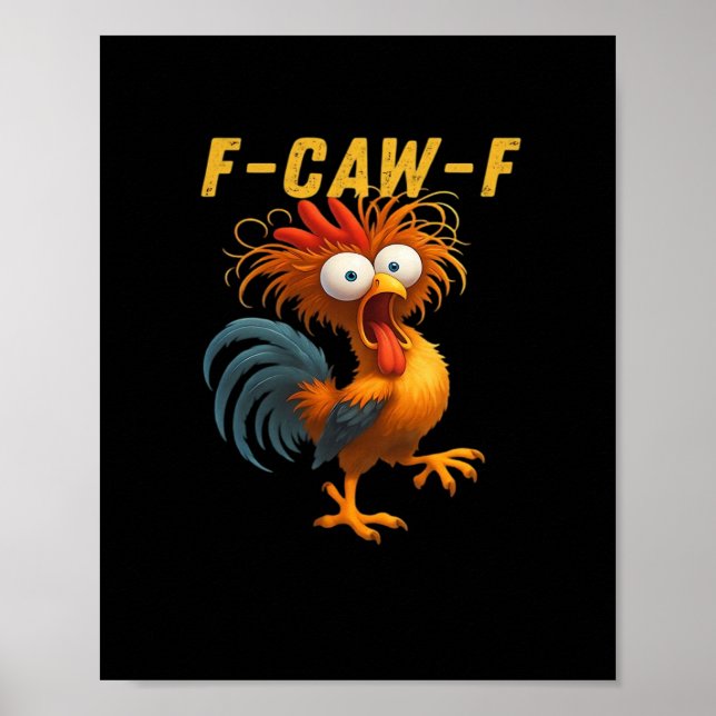 F-Caw-F Chicken Essential Funny Design Poster (Front)