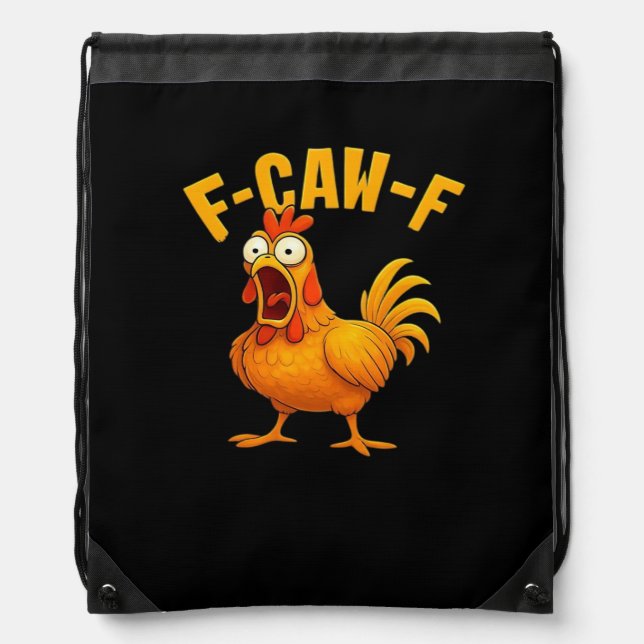 F-Caw-F-Chicken Essential Funny Quote Drawstring Bag (Front)
