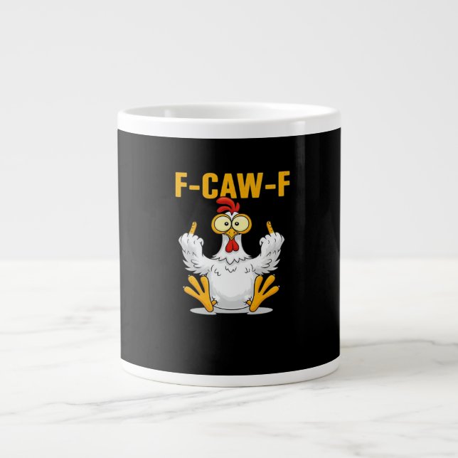 F-Caw-F-Chicken Essential Funny Trendy Giant Coffee Mug (Front)