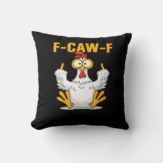 F-Caw-F-Chicken Essential Funny Trendy Throw Pillow (Front)