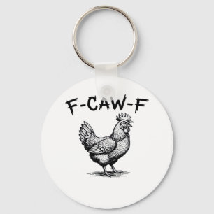 F-Caw-F Chicken Essential Keychain