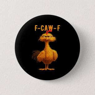 F-Caw-F-Chicken Essential Minimal Clean Button