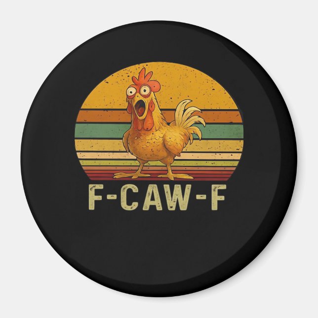 F-Caw-F Chicken Essential Retro Classic Magnet (Front)