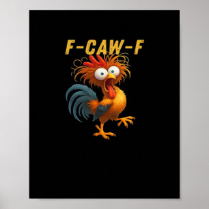 F-Caw-F-Chicken Essential Retro Classic Poster