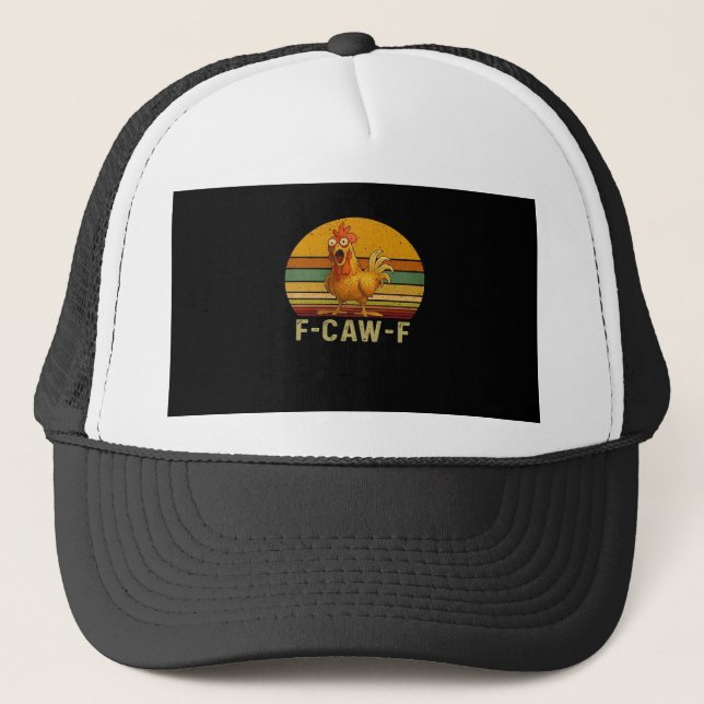 F-Caw-F Chicken Essential Retro Classic Trucker Hat (Front)