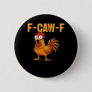 F-Caw-F-Chicken Essential Simple Design Button
