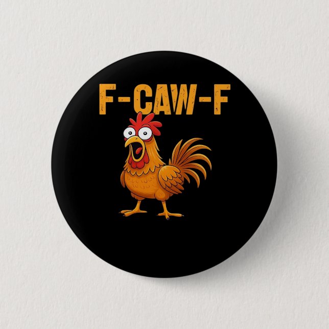 F-Caw-F-Chicken Essential Simple Design Button (Front)