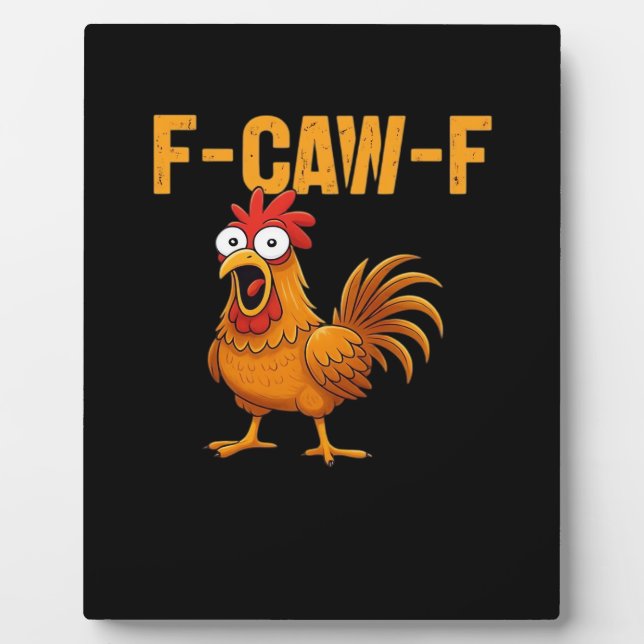 F-Caw-F-Chicken Essential Simple Design Plaque (Front)