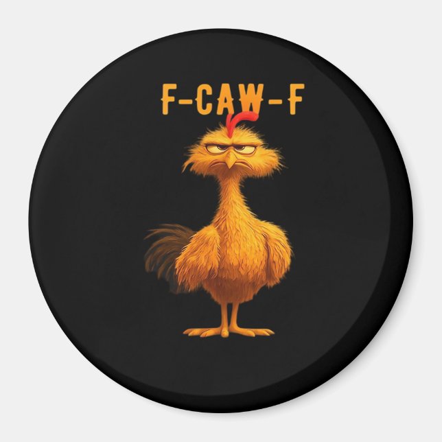 F-Caw-F Chicken Essential Trendy Art Magnet (Front)