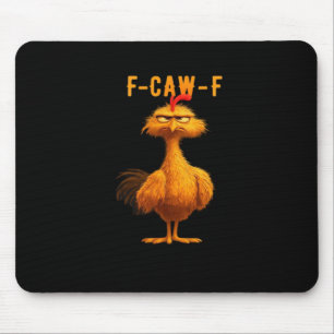 F-Caw-F Chicken Essential Trendy Art Mouse Pad