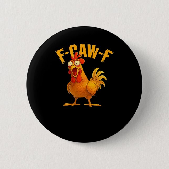 F-Caw-F-Chicken Essential Vintage Cool Button (Front)