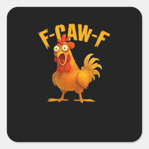 F-Caw-F-Chicken Essential Vintage Cool Square Sticker